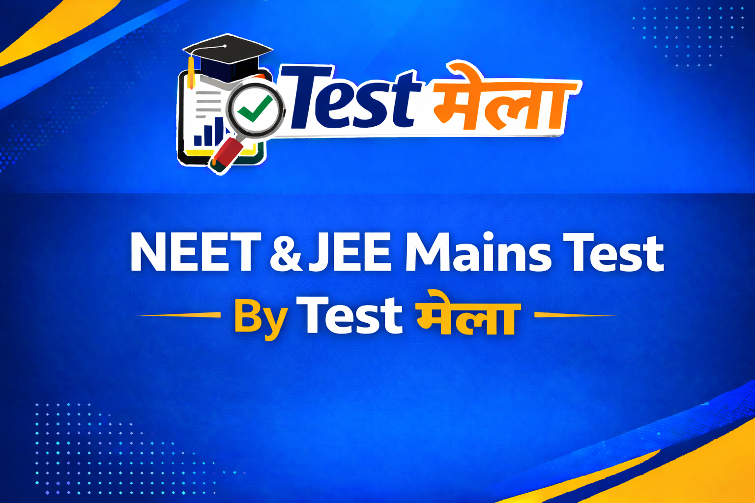 NEET & JEE Mains